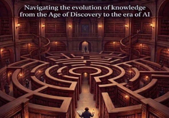 Architecture of Information: Navigating the evolution of knowledge from the Age of Discovery to the era of AI